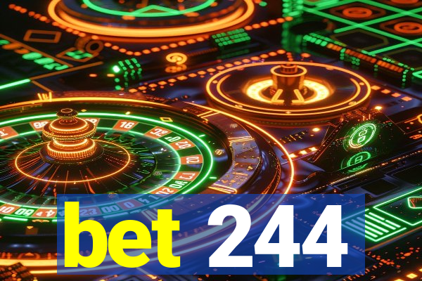 bet 244